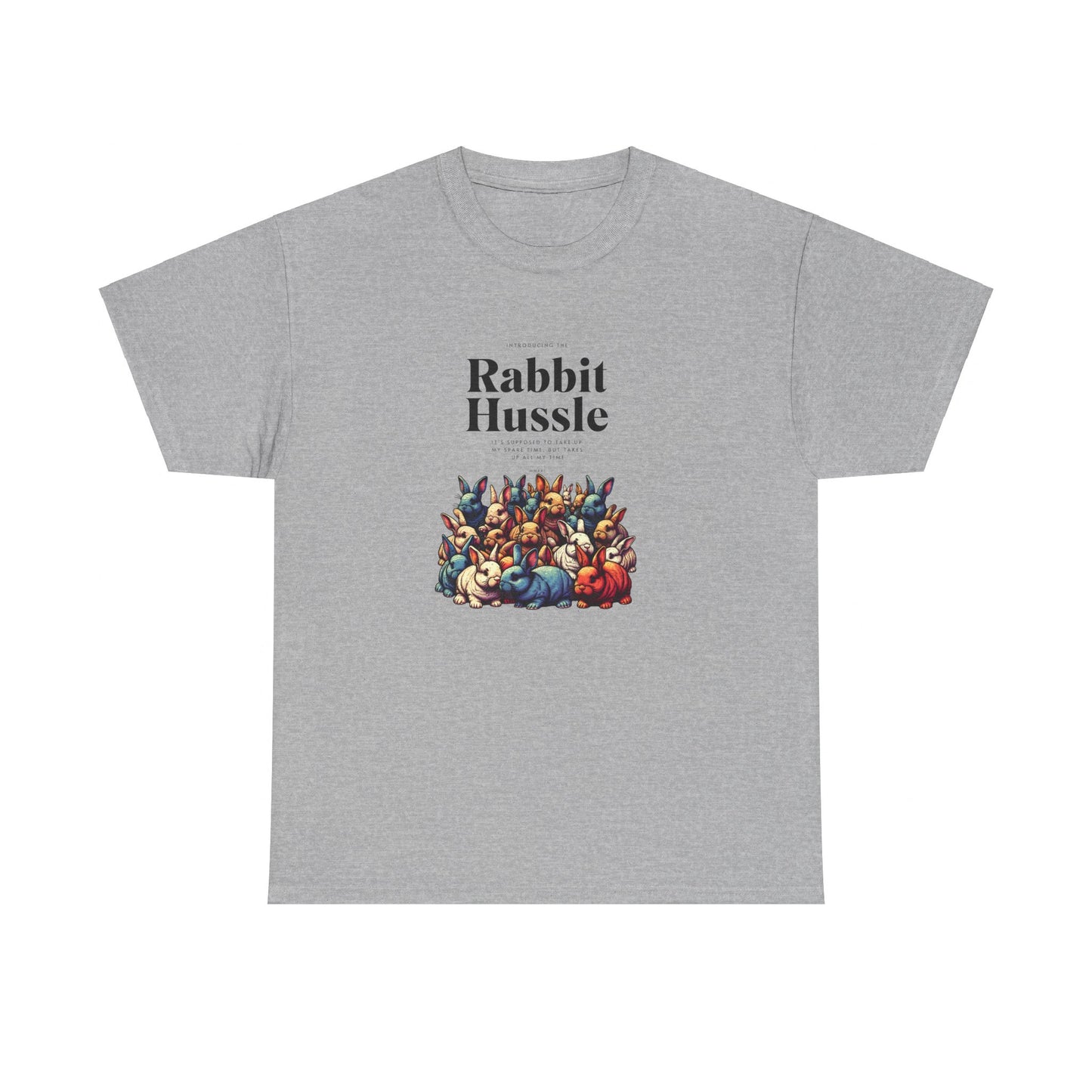 Rabbit Hussle Unisex Heavy Cotton Tee