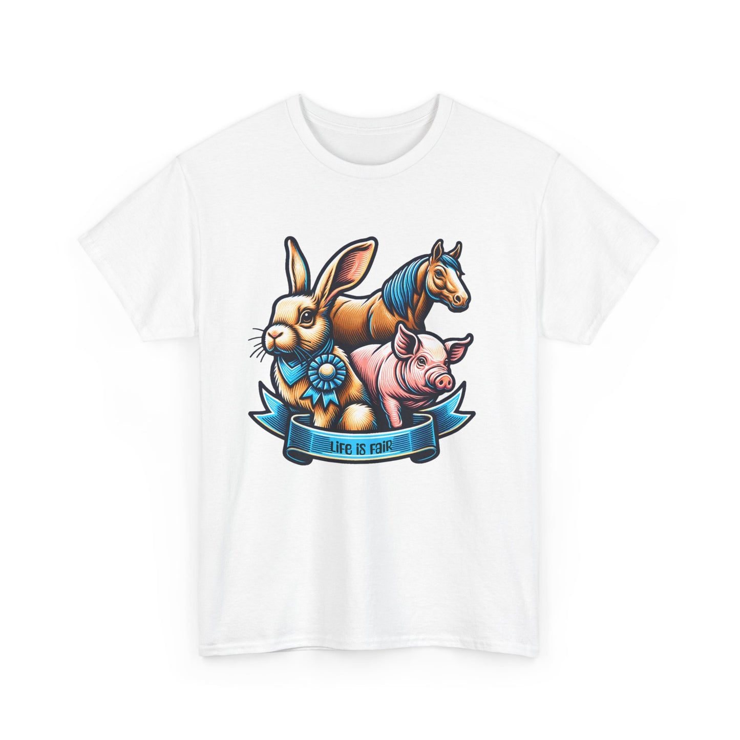 Life is fair rabbit pig horse Unisex Heavy Cotton Tee