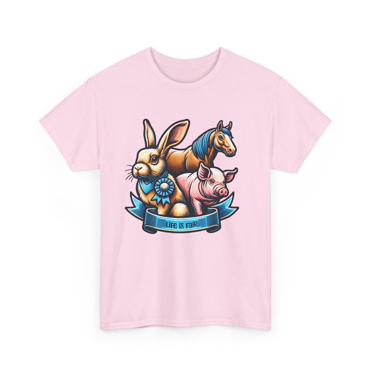 Life is fair rabbit pig horse Unisex Heavy Cotton Tee