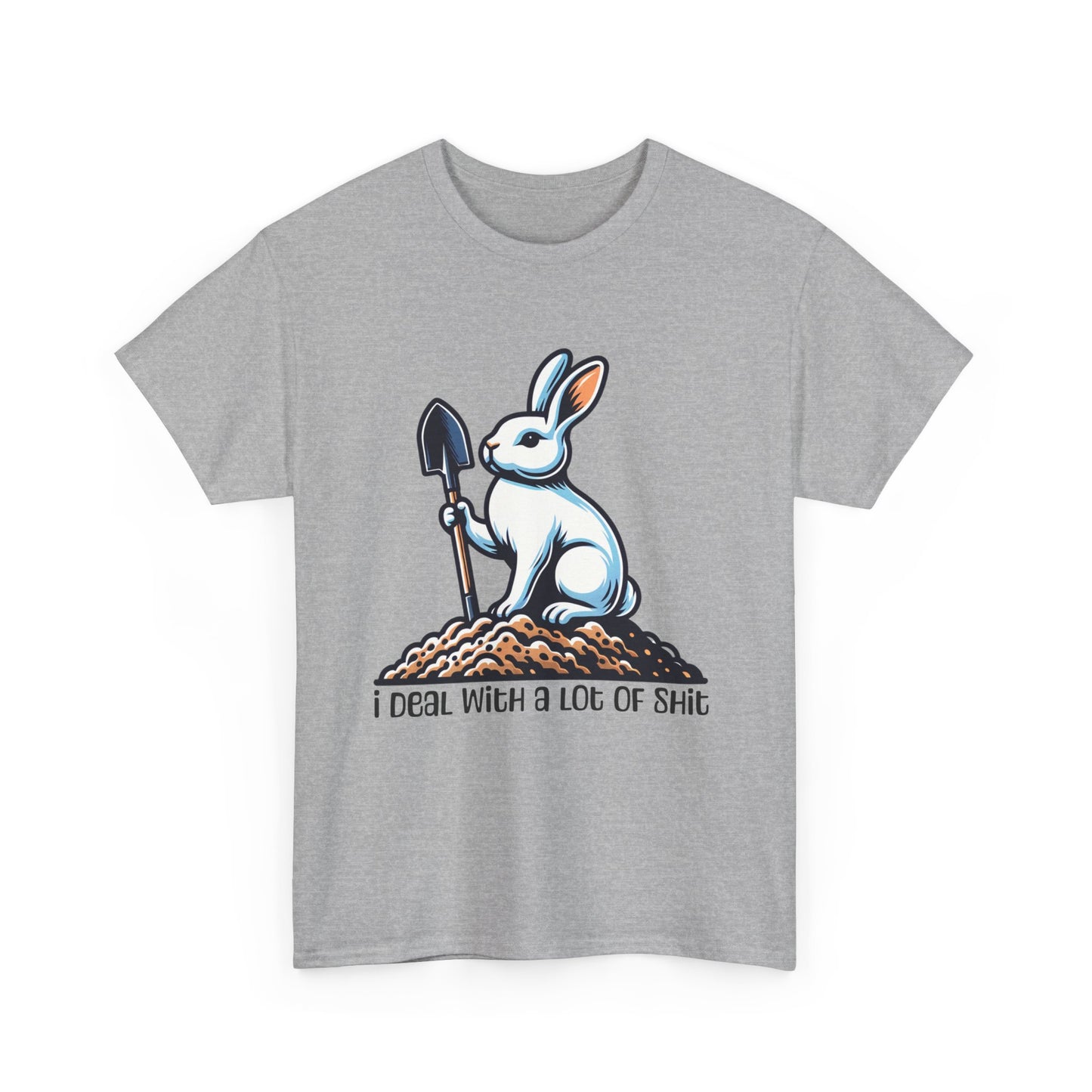 I deal with a lot of shit rabbit Unisex Heavy Cotton Tee