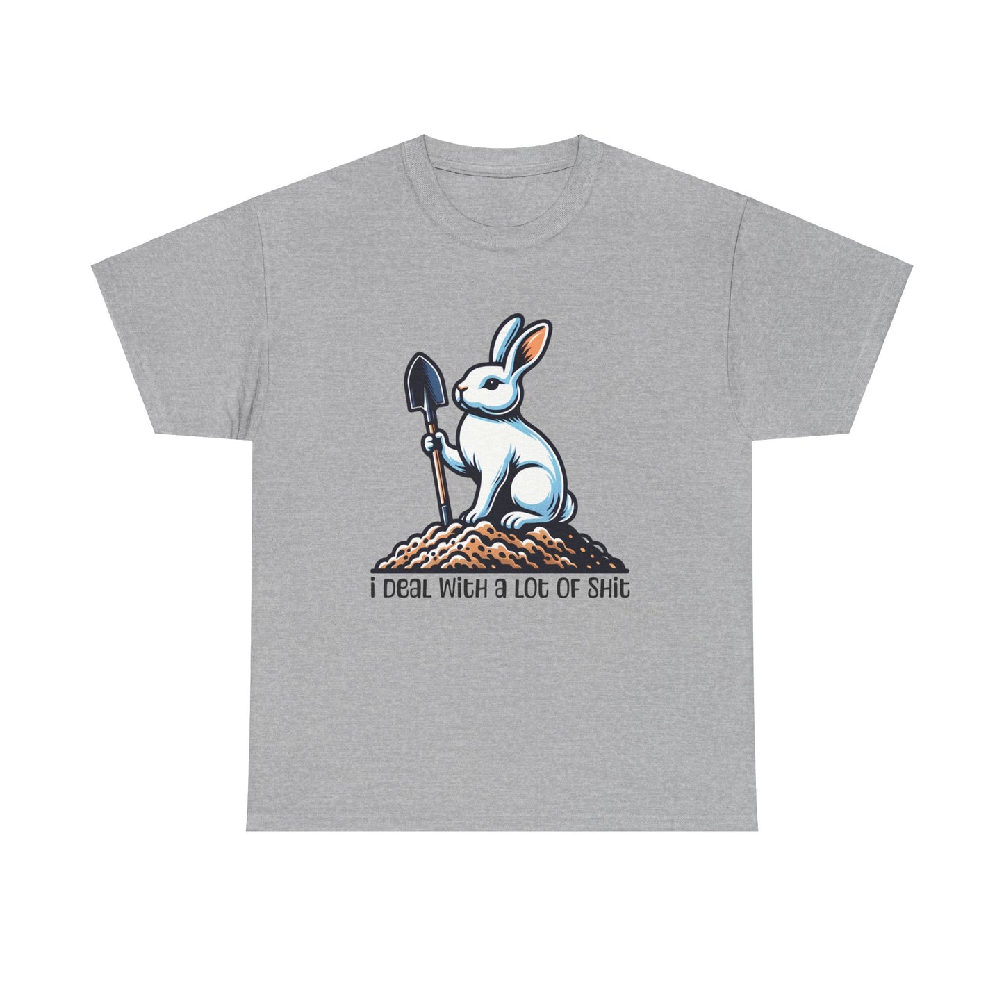 I deal with a lot of shit rabbit Unisex Heavy Cotton Tee